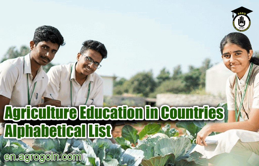 Agriculture Education in Countries - Alphabetical List