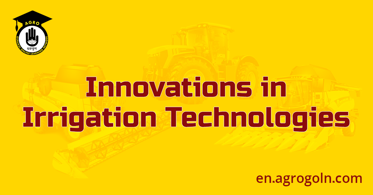 Innovations in Irrigation Technologies
