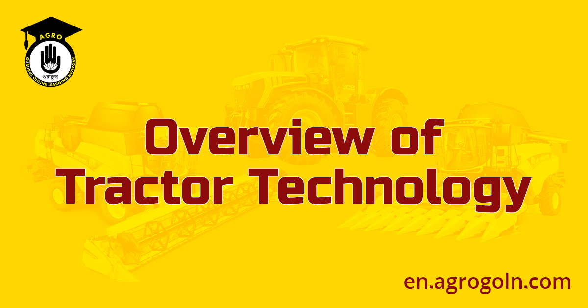 Overview of Tractor Technology
