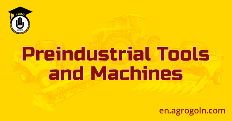 Preindustrial Tools and Machines