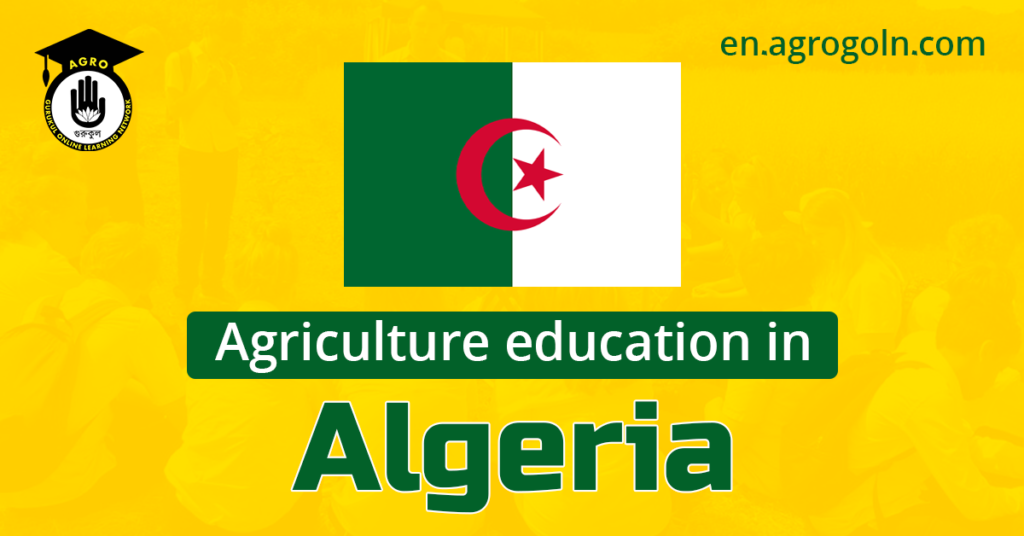 Agriculture Education in Algeria: A Comprehensive Overview