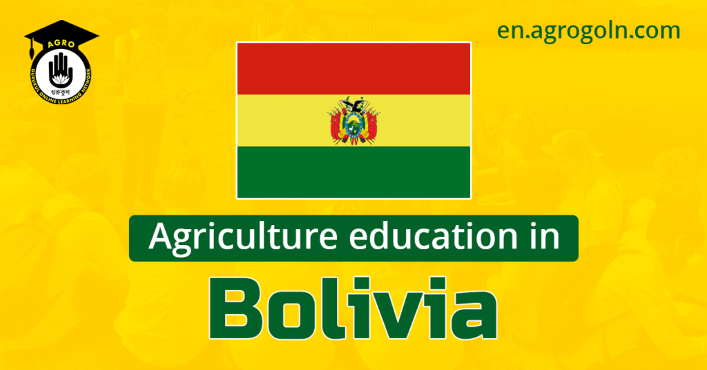 Agricultural Education in Bolivia: Empowering Farmers and Sustaining Agriculture