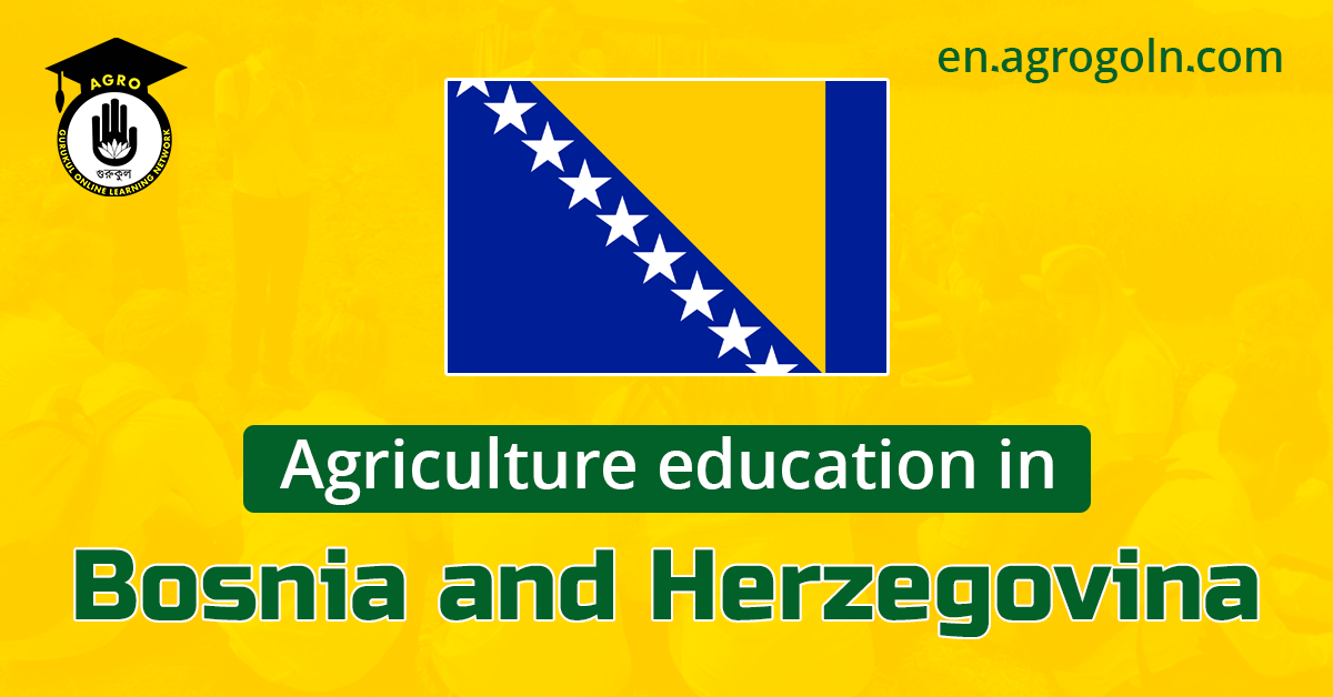Agricultural Education in Bosnia and Herzegovina: Empowering the Farming Future