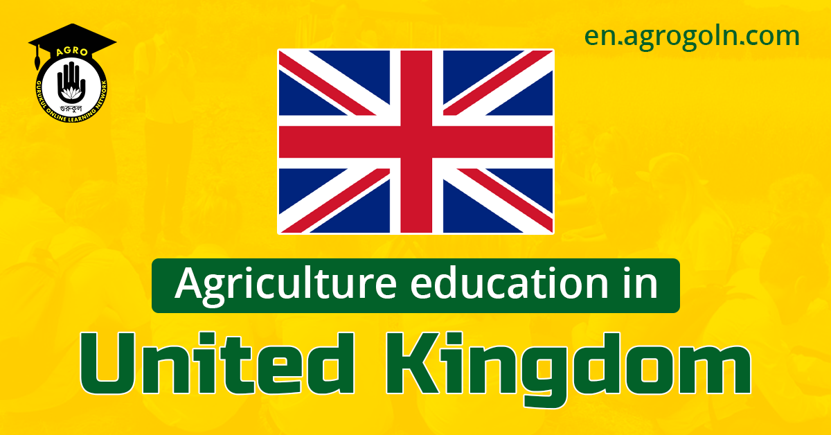 Agriculture Education in the UK, United Kingdom