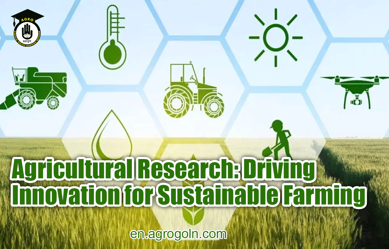 Agricultural Research: Driving Innovation for Sustainable Farming